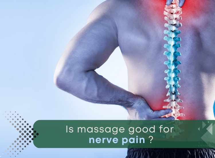 Is massage good for nerve pain ?