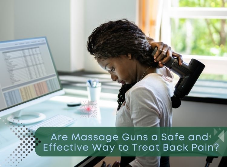 Are Massage Guns a Safe and Effective Way to Treat Back Pain?