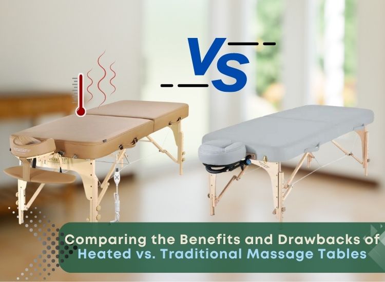 Heated vs. Traditional Massage Tables