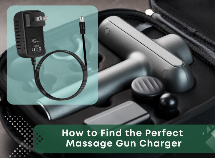 How to Find the Perfect Massage Gun Charger
